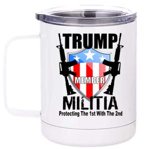 Trump Militia Protecting The 1st With 2nd 12 oz Stainless Steel Tumbler Cup