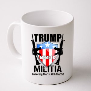 Trump Militia Protecting The 1st With 2nd Coffee Mug