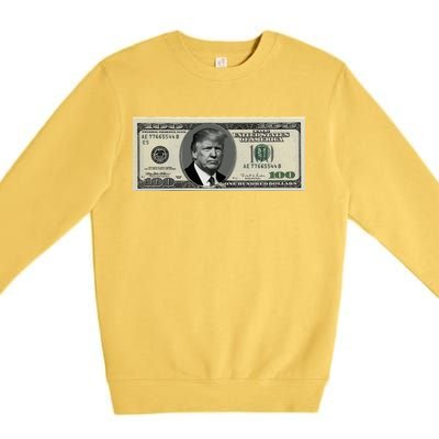 Trump Money Hundred Dollar Bill $100  Premium Crewneck Sweatshirt