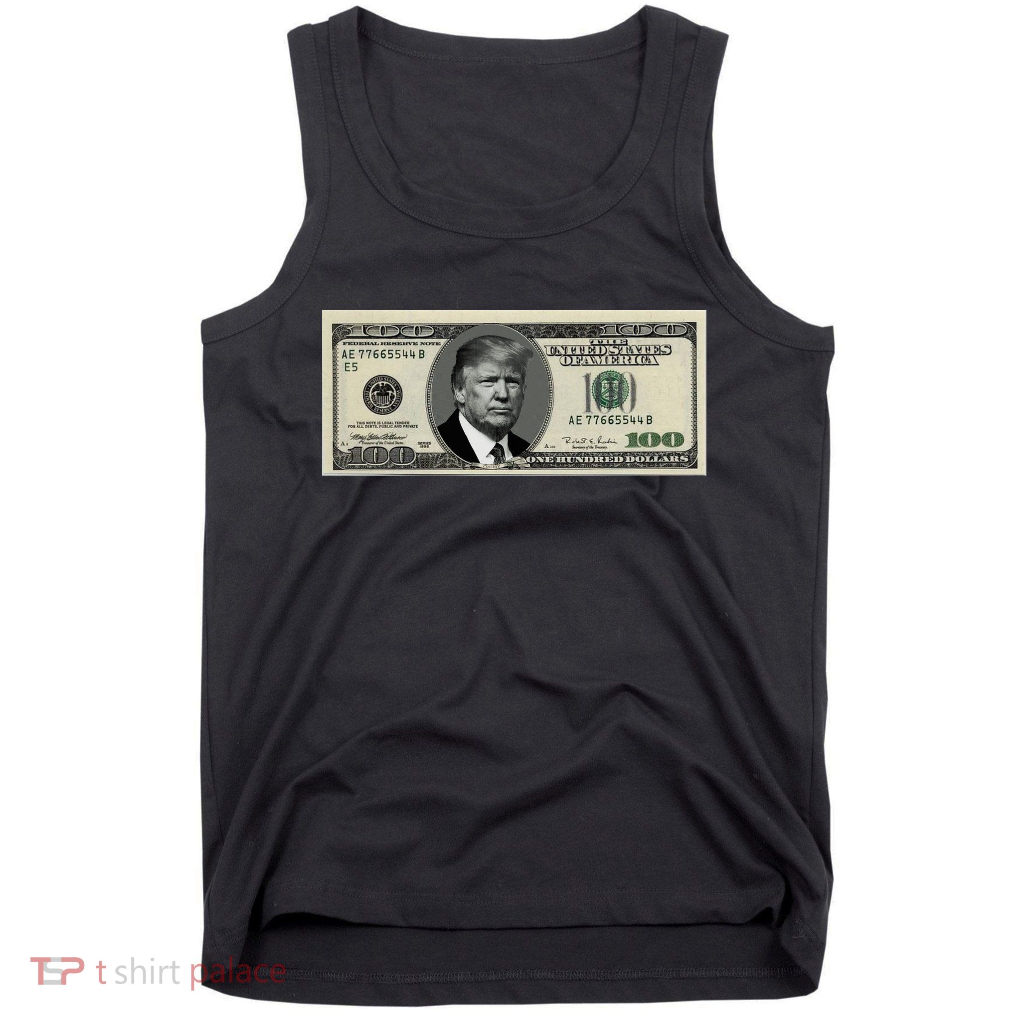 Trump Money Hundred Dollar Bill $100  Tank Top