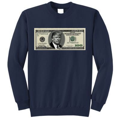 Trump Money Hundred Dollar Bill $100  Tall Sweatshirt