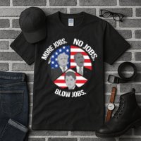 Trump More Jobs Obama No Jobs Clinton Blow Jobs Tall T-Shirt