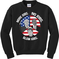 Trump More Jobs Obama No Jobs Clinton Blow Jobs Kids Sweatshirt