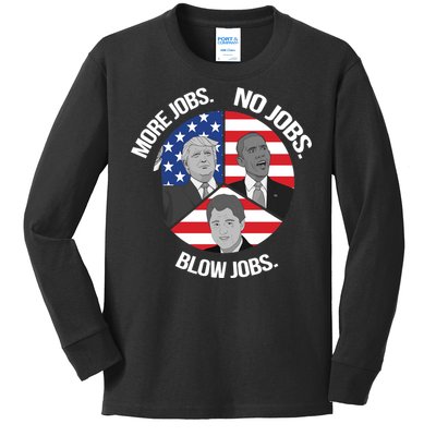 Trump More Jobs Obama No Jobs Clinton Blow Jobs Kids Long Sleeve Shirt