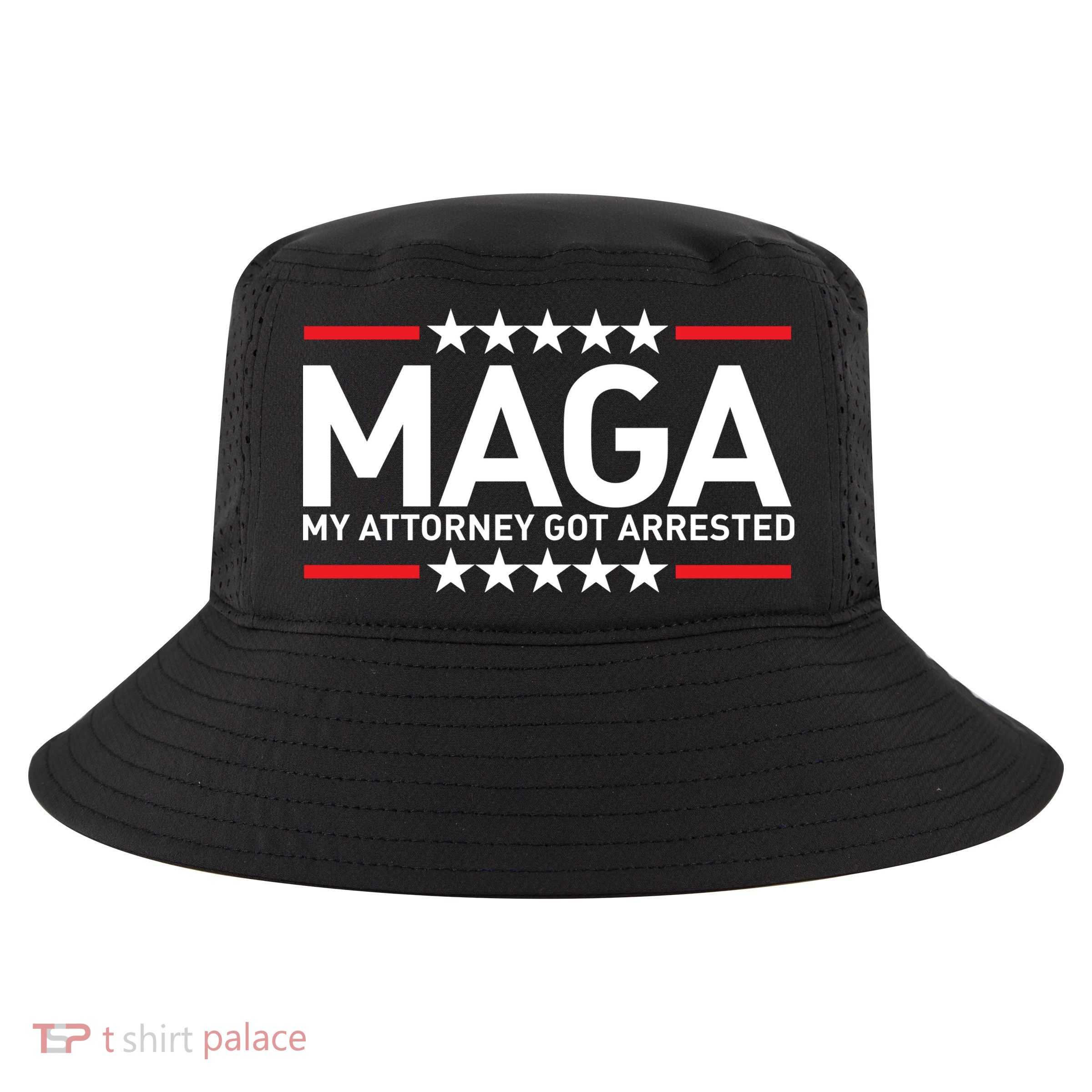Trump My Attorney Got Arrested MAGA Cool Comfort Performance Bucket Hat