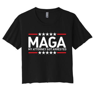 Trump My Attorney Got Arrested MAGA Women's Crop Top Tee