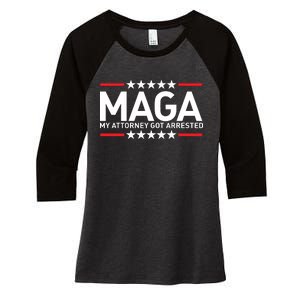 Trump My Attorney Got Arrested MAGA Women's Tri-Blend 3/4-Sleeve Raglan Shirt