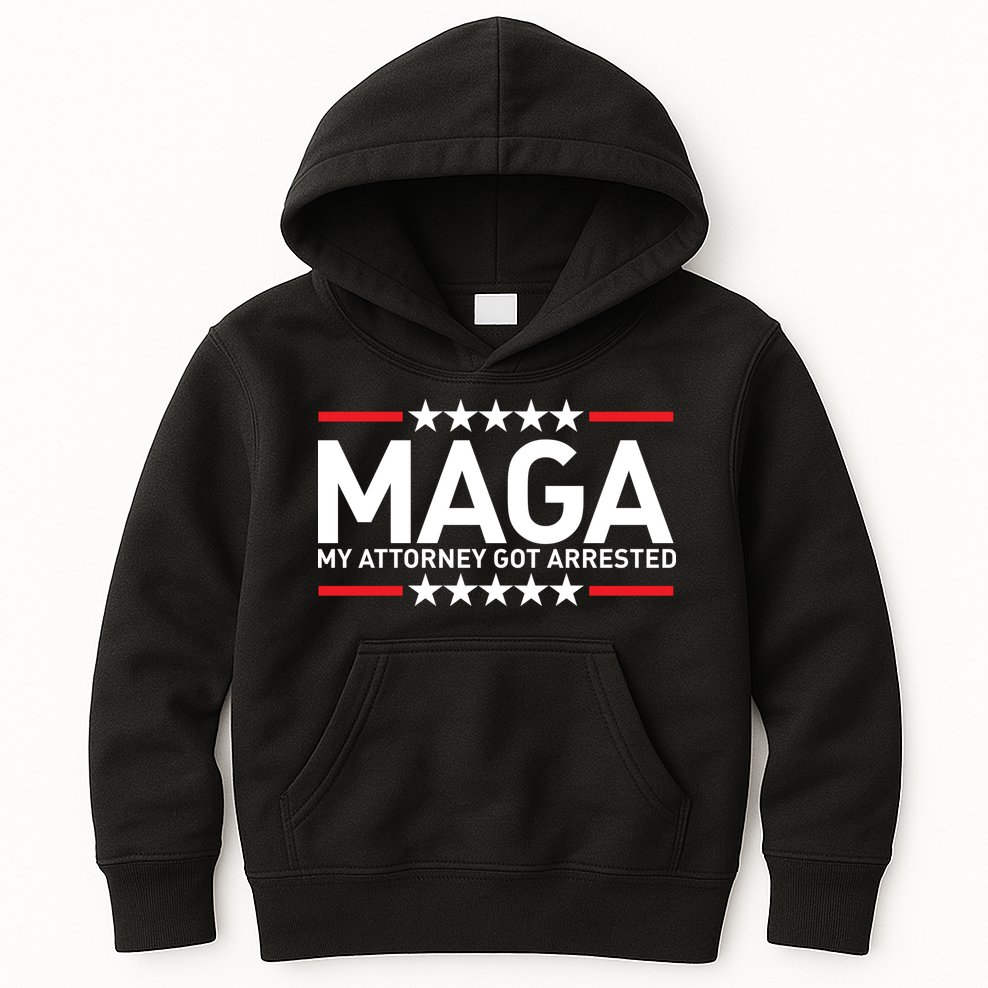 Trump My Attorney Got Arrested MAGA Kids Hoodie