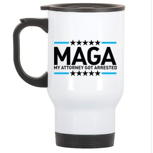 Trump My Attorney Got Arrested MAGA Stainless Steel Travel Mug