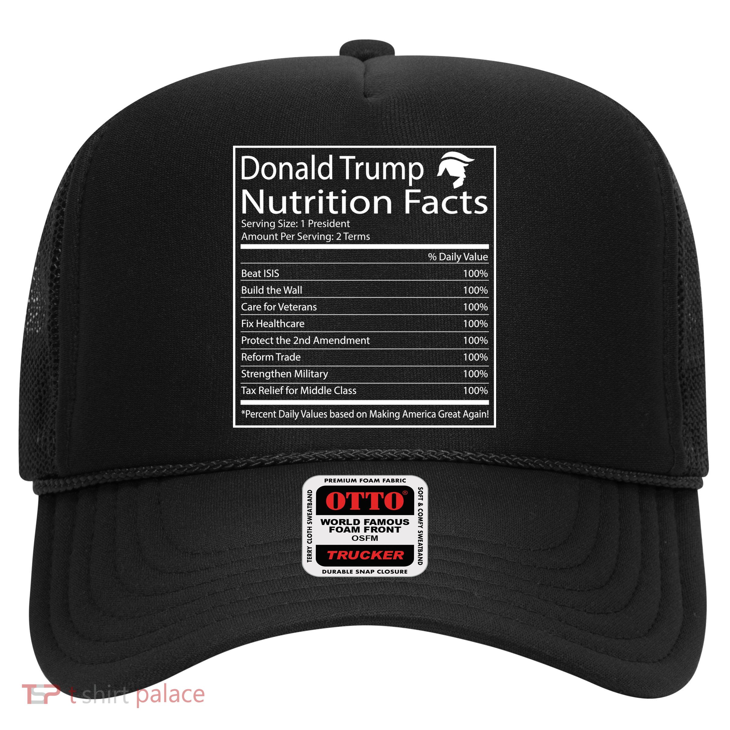 Trump Nutrition Facts Make America Great Trucker Hat