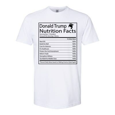 Trump Nutrition Facts Make America Great Softstyle CVC T-Shirt