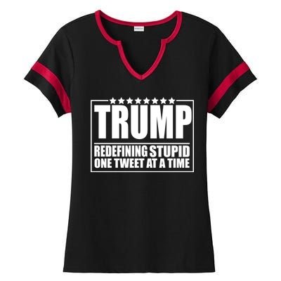 Trump Redefing Stupid One Tweet At A Time Ladies Halftime Notch Neck Tee