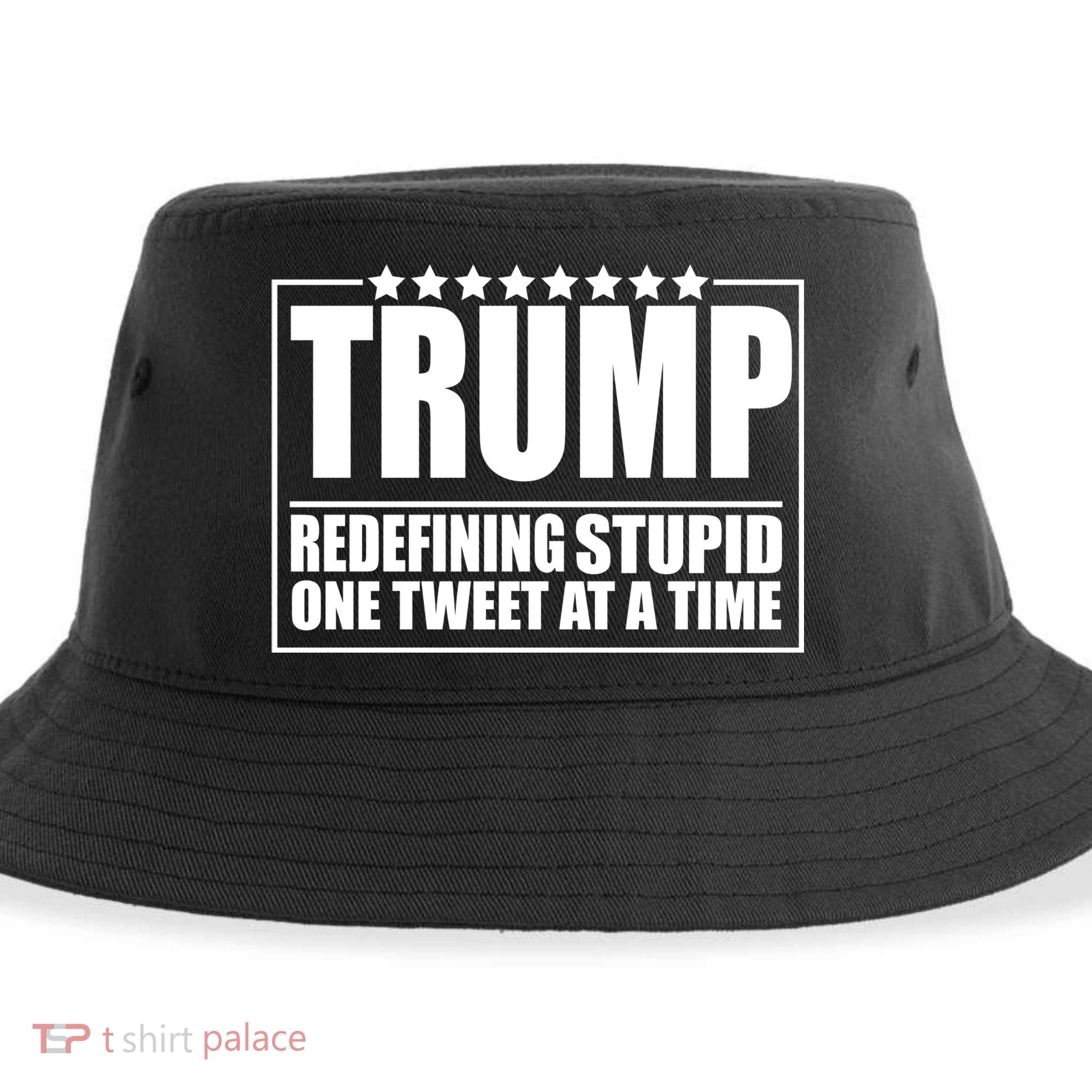Trump Redefing Stupid One Tweet At A Time Sustainable Bucket Hat