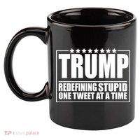 Trump Redefing Stupid One Tweet At A Time 11oz C Handle Ceramic Mug