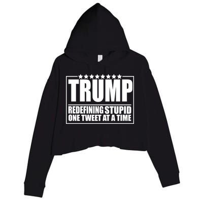 Trump Redefing Stupid One Tweet At A Time Crop Fleece Hoodie