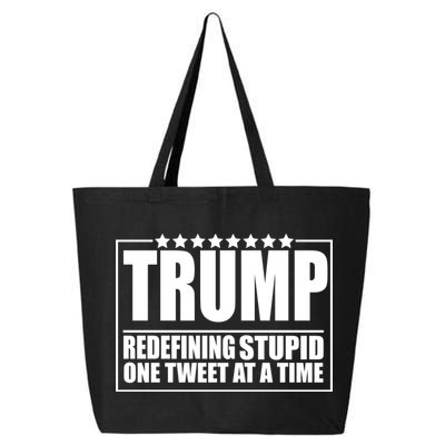 Trump Redefing Stupid One Tweet At A Time 25L Jumbo Tote