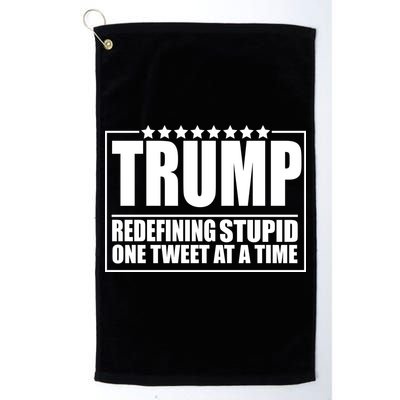 Trump Redefing Stupid One Tweet At A Time Golf Towel