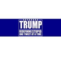 Trump Redefing Stupid One Tweet At A Time Bumper Sticker