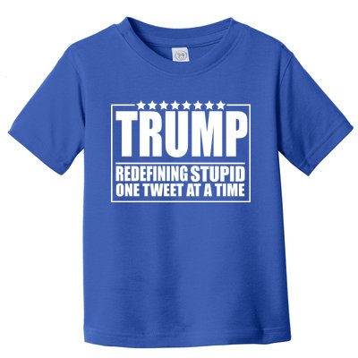 Trump Redefing Stupid One Tweet At A Time Toddler T-Shirt