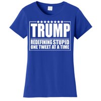 Trump Redefing Stupid One Tweet At A Time Women's T-Shirt