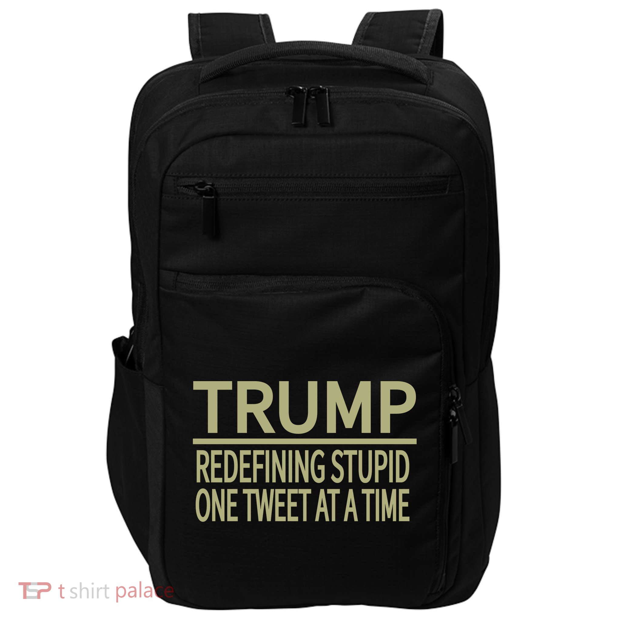 Trump Redefining Stupid Impact Tech Backpack