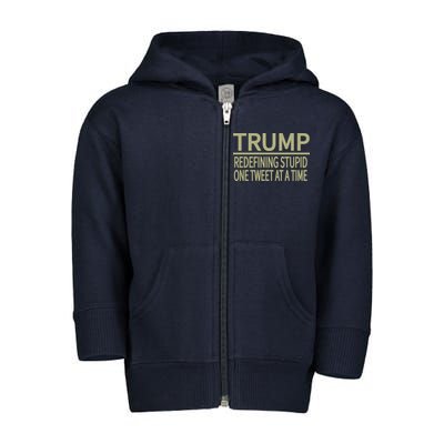 Trump Redefining Stupid Toddler Zip Fleece Hoodie