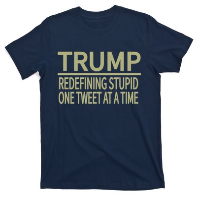 Trump Redefining Stupid T-Shirt