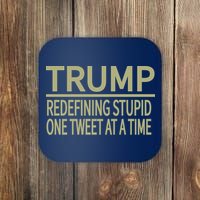 Trump Redefining Stupid Coaster