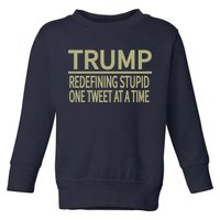 Trump Redefining Stupid Toddler Sweatshirt