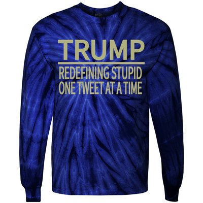 Trump Redefining Stupid Tie-Dye Long Sleeve Shirt