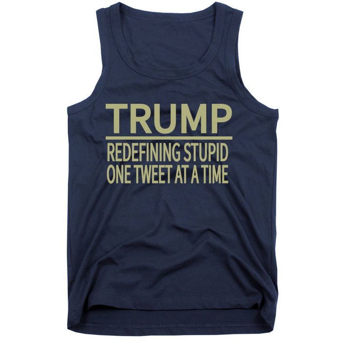 Trump Redefining Stupid Tank Top