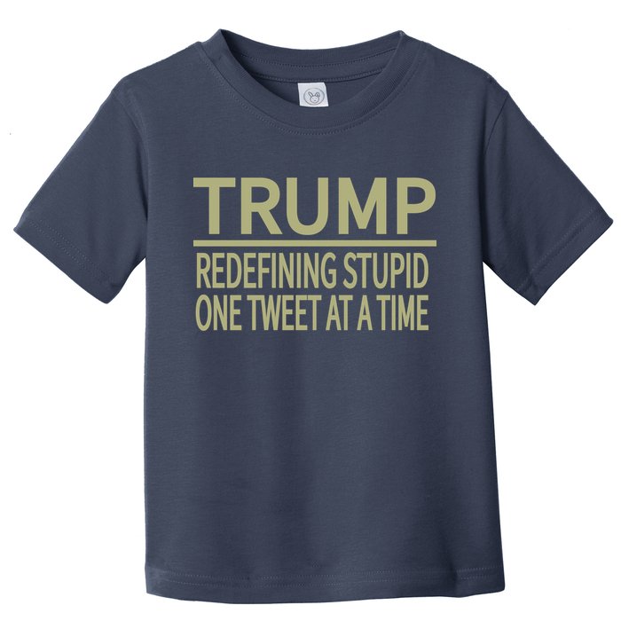 Trump Redefining Stupid Toddler T-Shirt