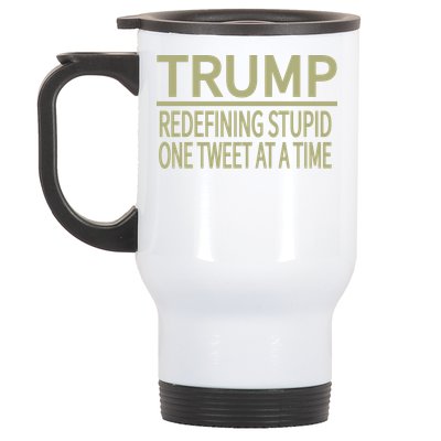 Trump Redefining Stupid Stainless Steel Travel Mug