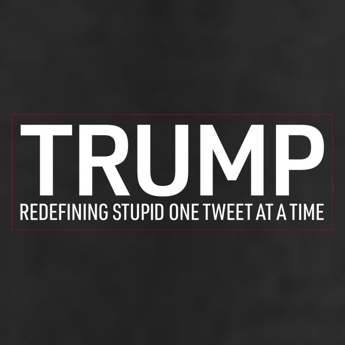 Trump Redefining Stupid One Tweet At A Time Cool Comfort Performance Bucket Hat