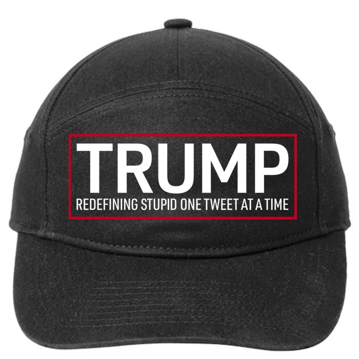 Trump Redefining Stupid One Tweet At A Time 7-Panel Snapback Hat