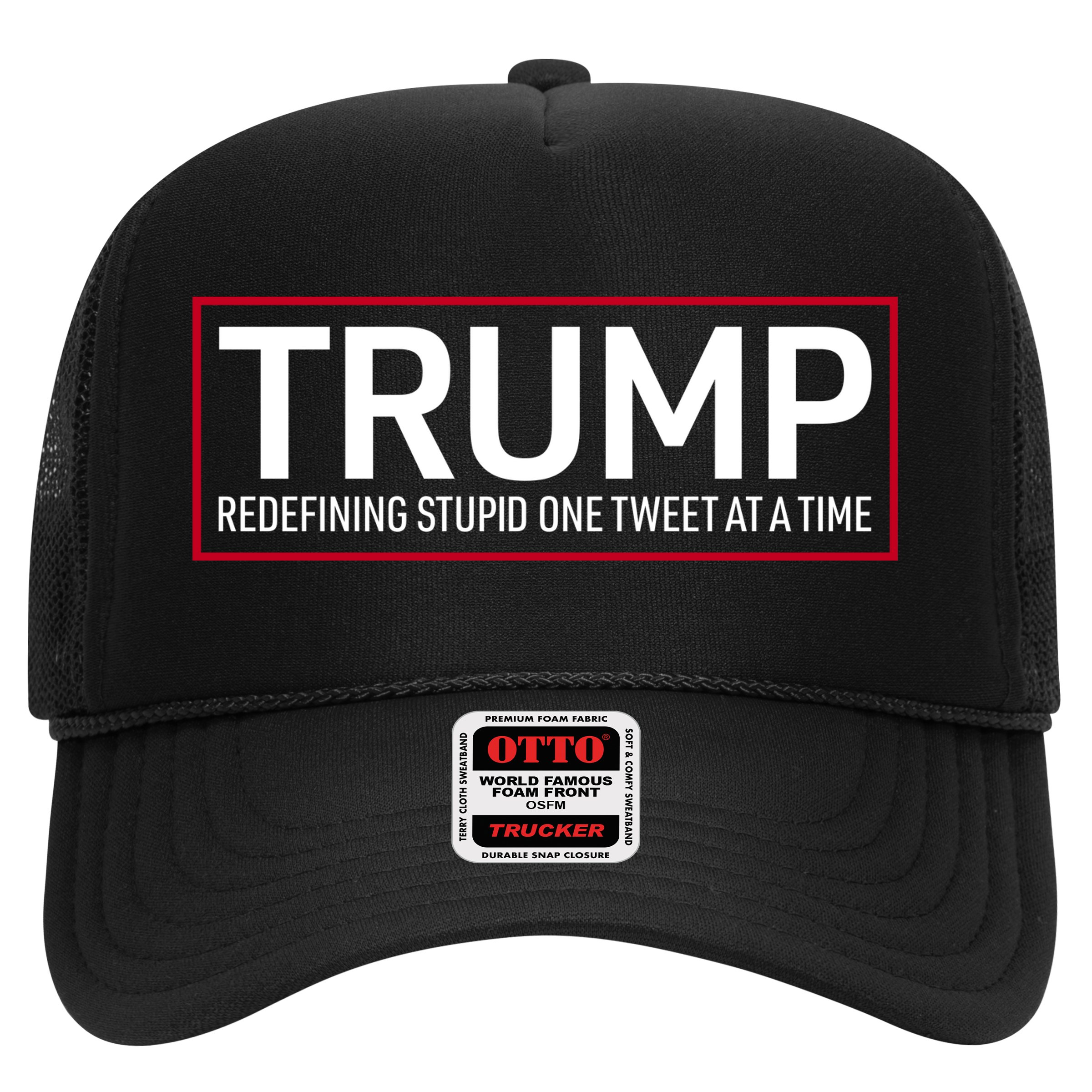 Trump Redefining Stupid One Tweet At A Time Hat