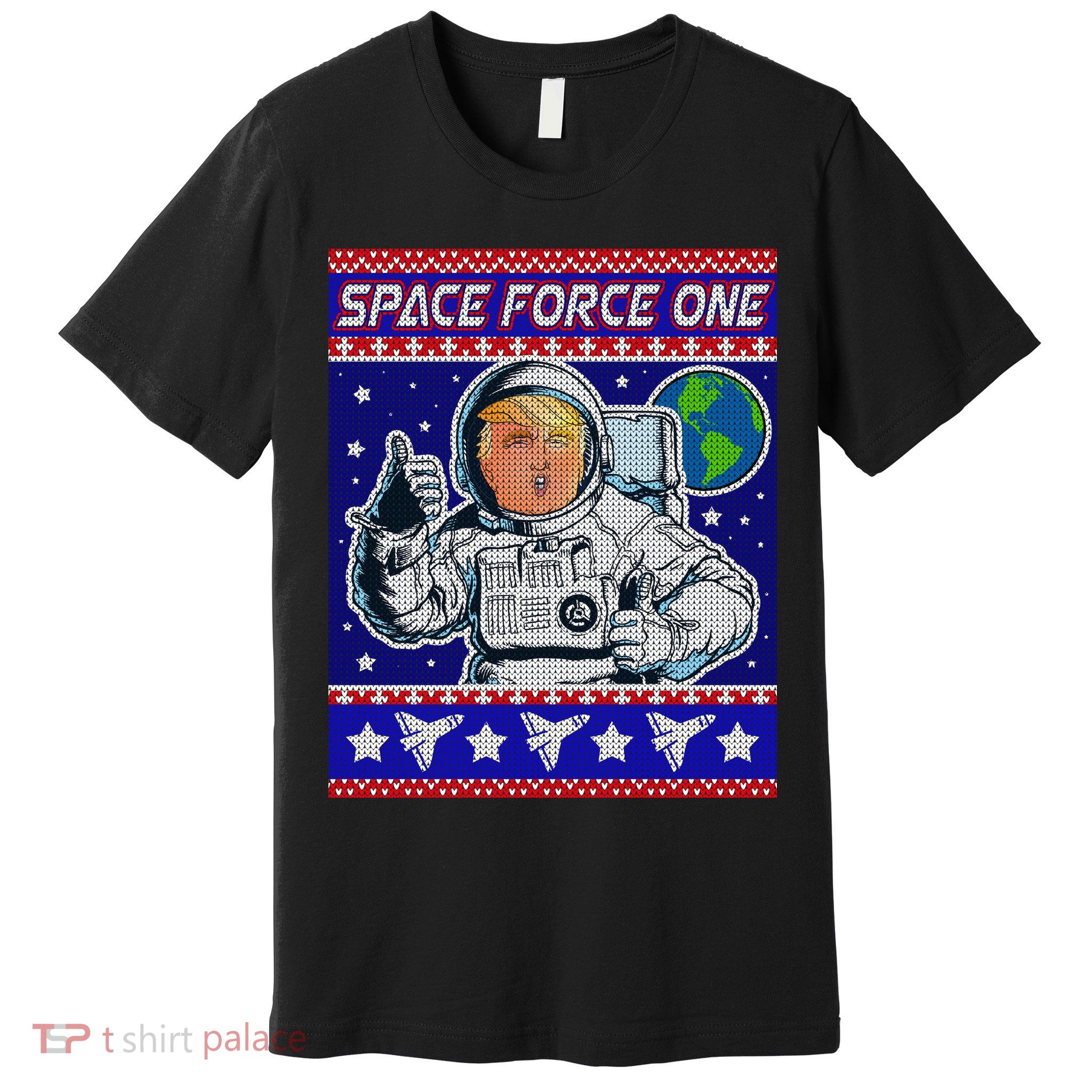 Trump Space Force One Ugly Christmas Premium T-Shirt