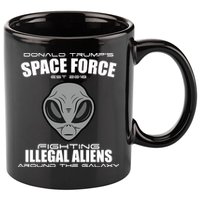 Trump Space Force Team Fight Illegal Aliens 11oz C Handle Ceramic Mug