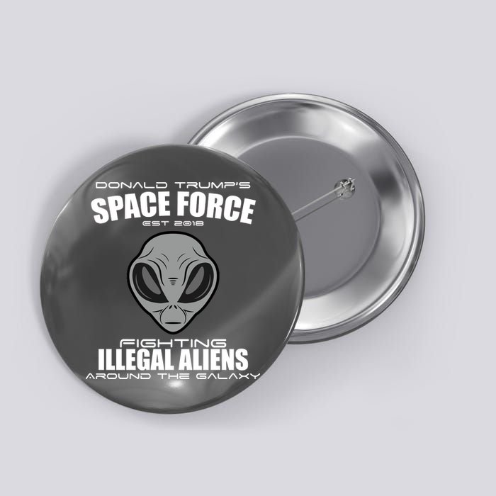 Trump Space Force Team Fight Illegal Aliens Button