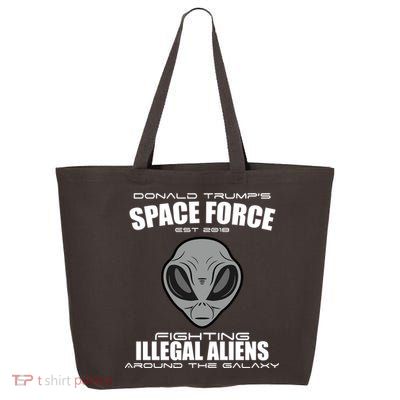 Trump Space Force Team Fight Illegal Aliens 25L Jumbo Tote