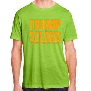 Trump Steaks President Donald Political Election Funny Humor Adult ChromaSoft Performance T-Shirt