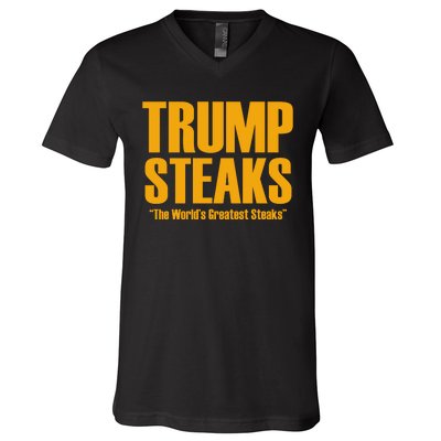 Trump Steaks President Donald Political Election Funny Humor V-Neck T-Shirt