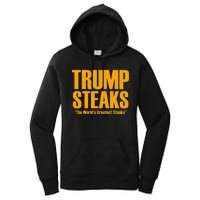 Trump Steaks President Donald Political Election Funny Humor Women's Pullover Hoodie