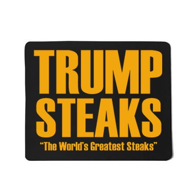 Trump Steaks President Donald Political Election Funny Humor Mousepad