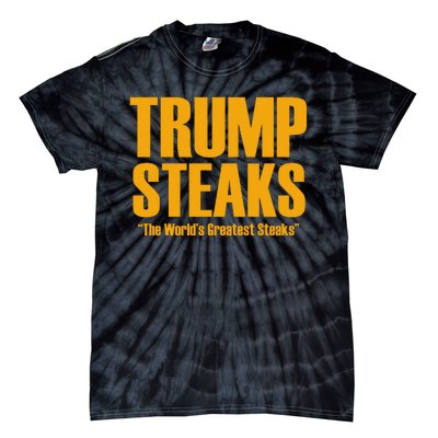 Trump Steaks President Donald Political Election Funny Humor Tie-Dye T-Shirt