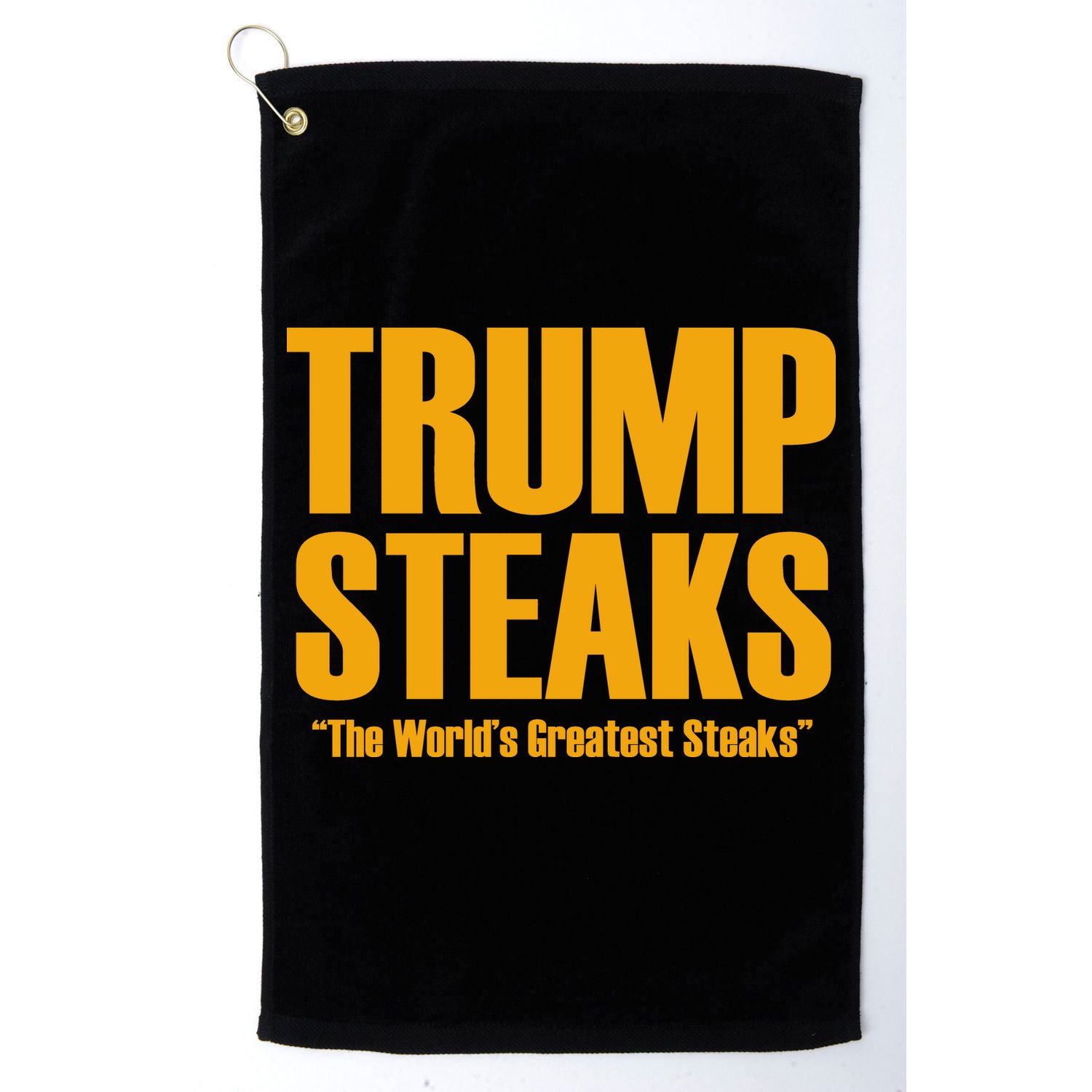 Trump Steaks President Donald Political Election Funny Humor Golf Towel