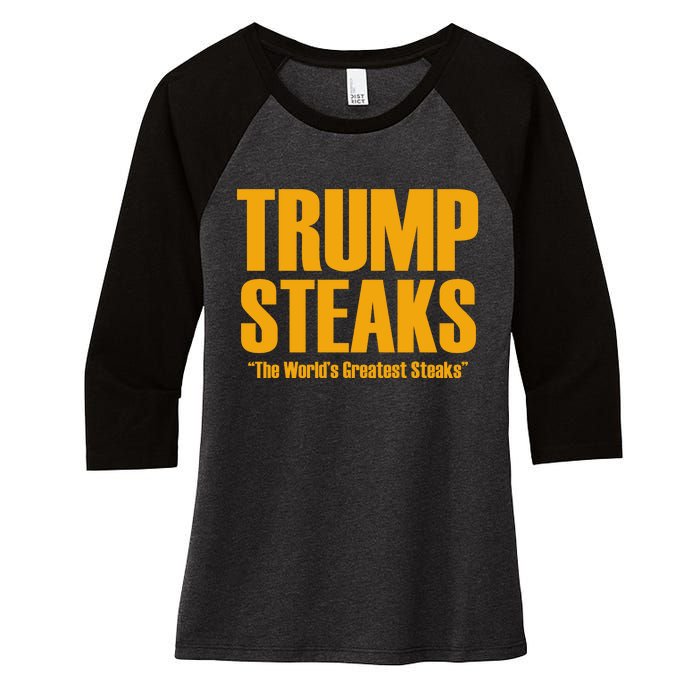 Trump Steaks President Donald Political Election Funny Humor Women's Tri-Blend 3/4-Sleeve Raglan Shirt