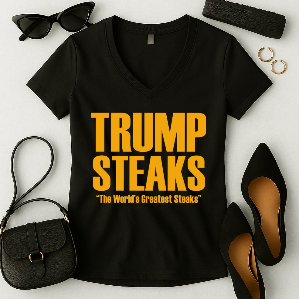 Trump Steaks President Donald Political Election Funny Humor Women's V-Neck T-Shirt