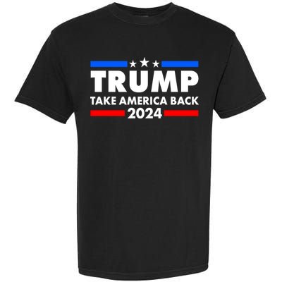 Trump Take America Back 2024 Election Logo Garment-Dyed Heavyweight T-Shirt