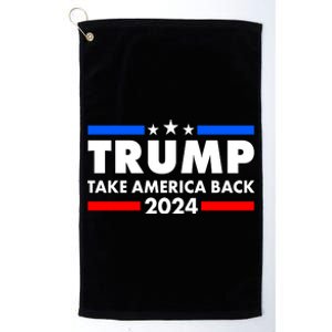 Trump Take America Back 2024 Election Logo Platinum Collection Golf Towel